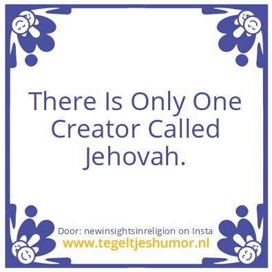 Tegeltje: Jahweh Is Not Jehovah.