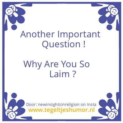 Tegeltje: Another Important Question !