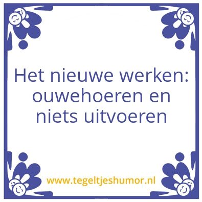 Tegeltje: ouwehoeren