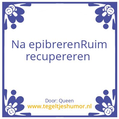 Tegeltje: Recupereren
