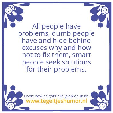 Tegeltje: All people have problems,