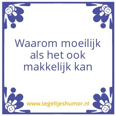 Tegeltje: Makkelijk