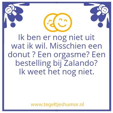 Tegeltje: ik ben er nog niet uit