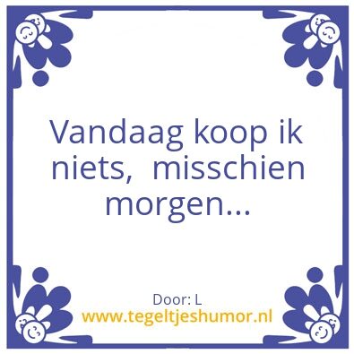 Tegeltje: Niets