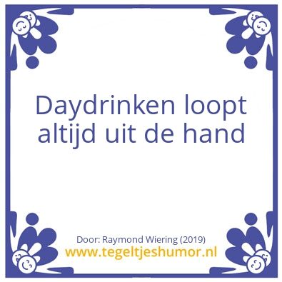 Tegeltje: Ray’s wijsheden