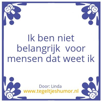 Tegeltje: Niet belangrijk