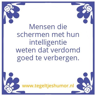 Tegeltje: Intelligentie