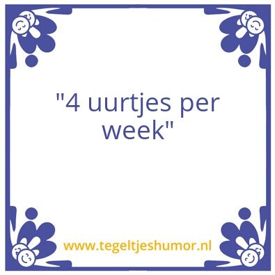 Tegeltje: Leuk he