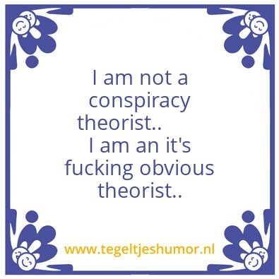 Tegeltje: conspiracy