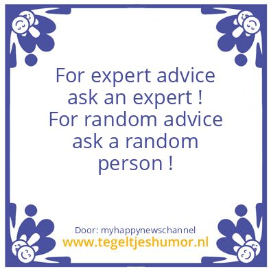 Tegeltje: Advice..