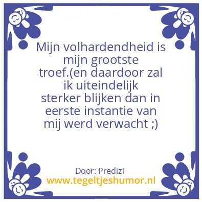 Tegeltje: Volharding