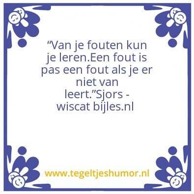 Tegeltje: Van je fouten kun je leren