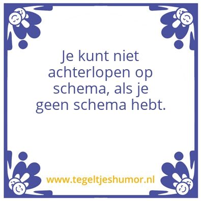 Tegeltje: Schema