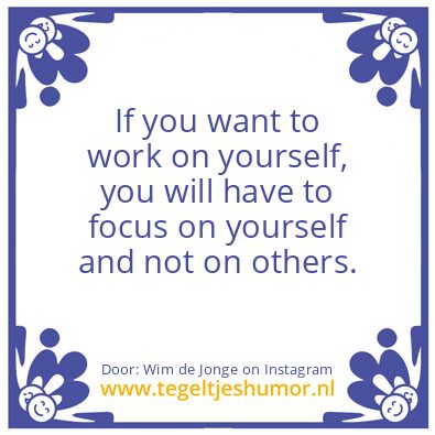 Tegeltje: work on yourself