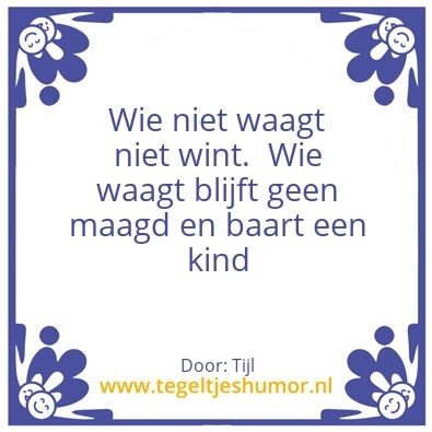 Tegeltje: Waaghals