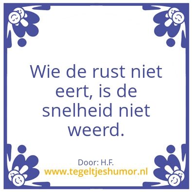 Tegeltje: Haije’s raad