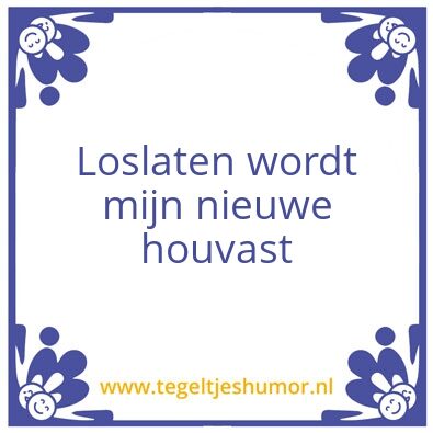 Tegeltje: Loslaten