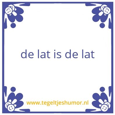 Tegeltje: lat