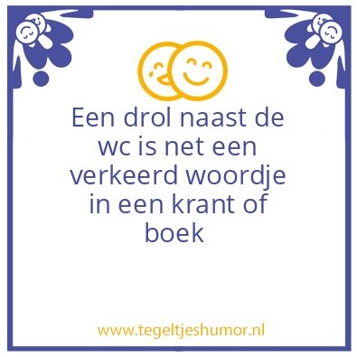 Tegeltje: Drol