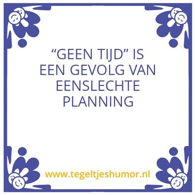 Tegeltje: DRUKDRUKDRUK