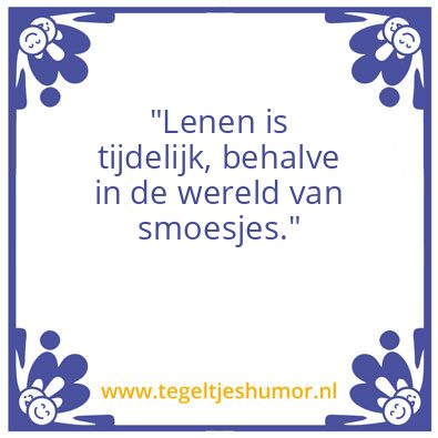 Tegeltje: Lenen is tijdelijk