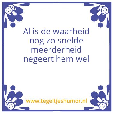 Tegeltje: Waarheid