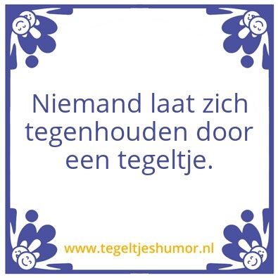 Tegeltje: Tegentegel