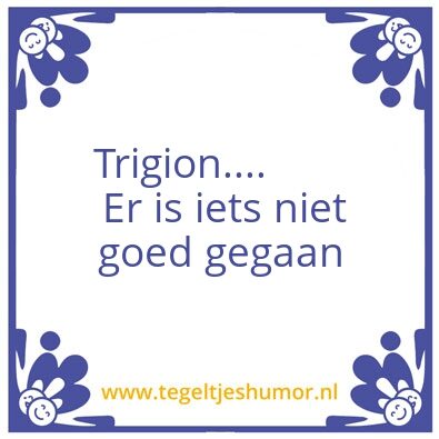 Tegeltje: Trigio