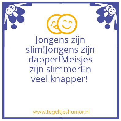 Tegeltje: Meisjes zijn de best