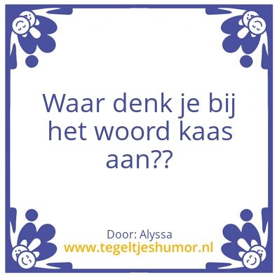Tegeltje: Kaas
