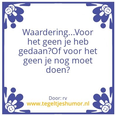 Tegeltje: ….