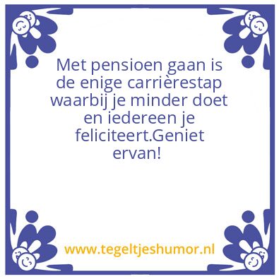 Tegeltje: Pensioen