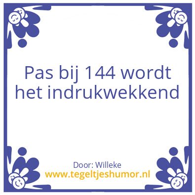 Tegeltje: Indrukwekkend