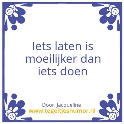 Tegeltje: Laat het