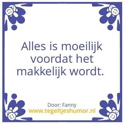 Tegeltje: Moeilijk
