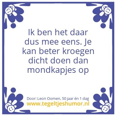 Tegeltje: Hoe ouder, hoe gekker