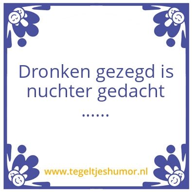 Tegeltje: Een zeer wijze spreuk
