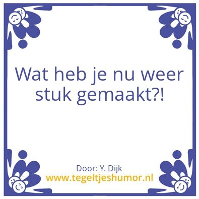 Tegeltje: Stuk