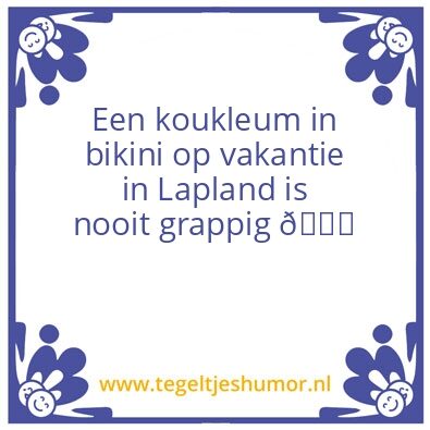 Tegeltje: Nooit grappig