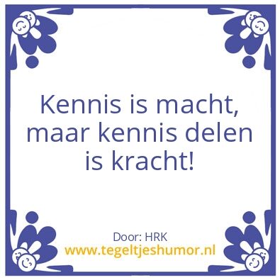 Tegeltje: Kennis
