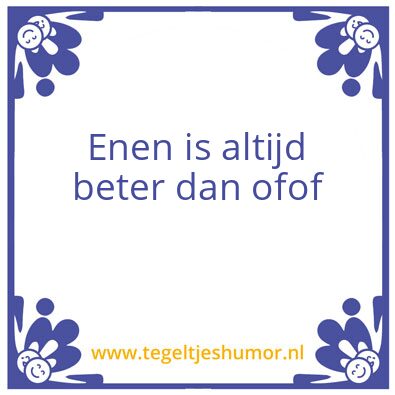 Tegeltje: Dus…