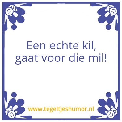 Tegeltje: Geld is de reden om te leven