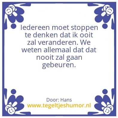 Tegeltje: Veranderen