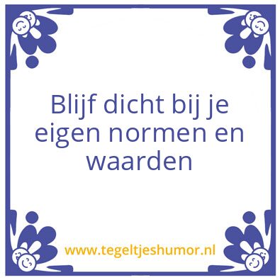 Tegeltje: normen en waarden