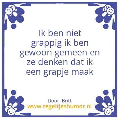 Tegeltje: Grappig