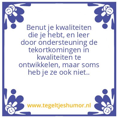 Tegeltje: Kwaliteit.