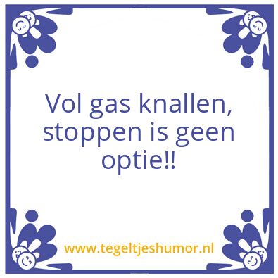 Tegeltje: Spreuk