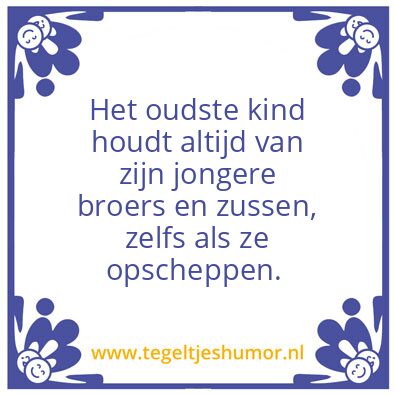 Tegeltje: Oudste kind