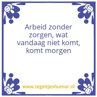 Tegeltje: spreuk