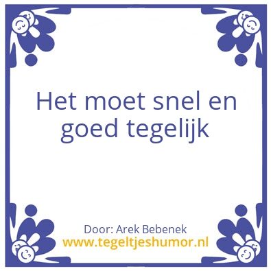 Tegeltje: kwaliteit